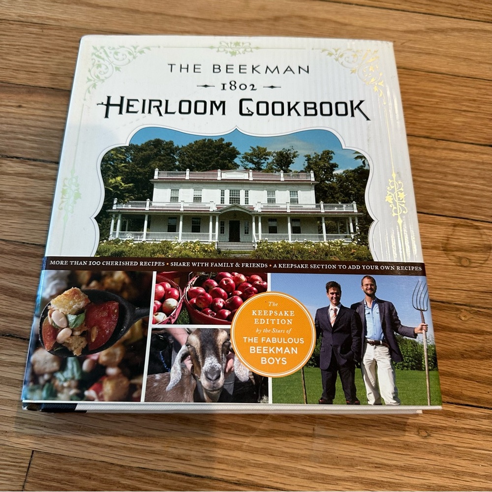 The Beekman 1802 Heirloom Cookbook